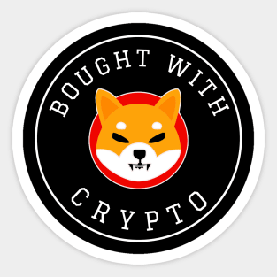 Bought with Crypto SHIB Sticker